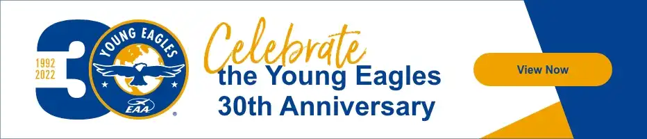 Celebrate the Young Eagles 30th Anniversary | 1992-2022 | EAA Young Eagles | View Now